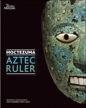 Moctezuma Aztec Ruler