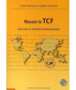 Reussir le tcf exercices & activites d'entrainement cd mp3 inclus