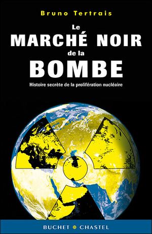 Le marché noir de la bombe