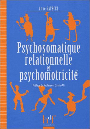 Psychosomatique relationnelle et psychomotricite