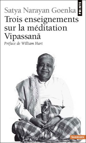 Trois leçons sur la méditation Vipassanâ