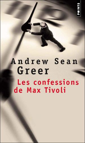 Les confessions de Max Tivoli