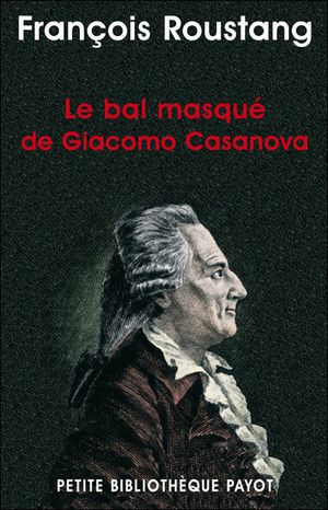 Le bal masqué de Giacomo Casanova