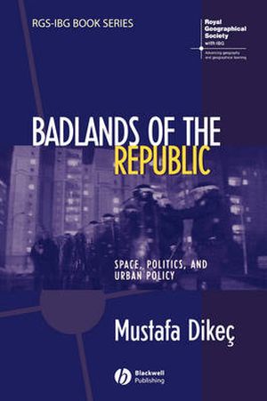 Badlands of the Republic: Space, Politics and Urban Policy