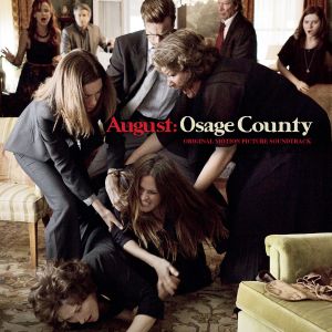 August: Osage County: Original Motion Picture Soundtrack