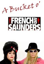 Affiche A Bucket O' French And Saunders