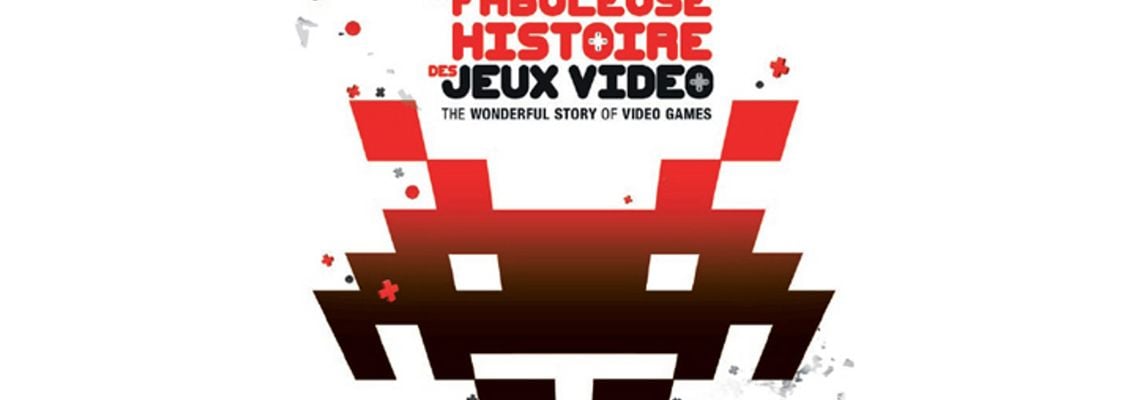 Cover La Fabuleuse Histoire des Jeux Vidéo