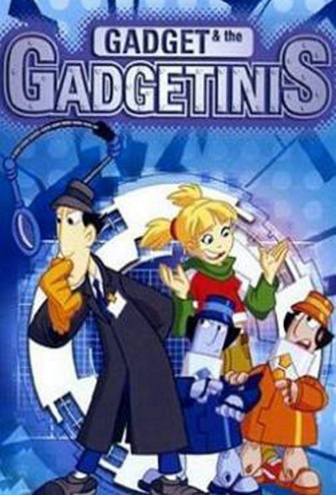 Gadget et les Gadgetinis - Série (2001) - SensCritique