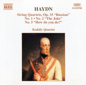 String Quartets, op. 33 "Russian": No. 1 / No. 2 "The Joke" / No. 5 "How do you do?"
