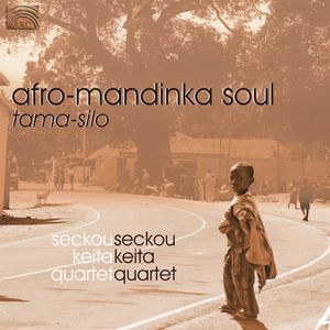 Tama​-​Silo: Afro-Mandinka Soul