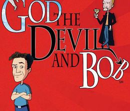 image-https://media.senscritique.com/media/000006560426/0/god_the_devil_and_bob.jpg
