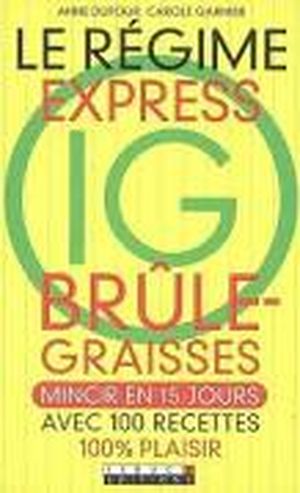 Régime express IG brûle-graisses