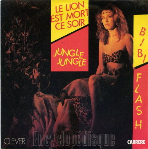 Le Lion Est Mort Ce Soir Le lion est mort ce soir (Single) - Bibi Flash - SensCritique