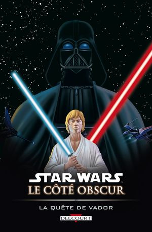La Quête de Vador - Star Wars : Le Côté obscur, tome 3
