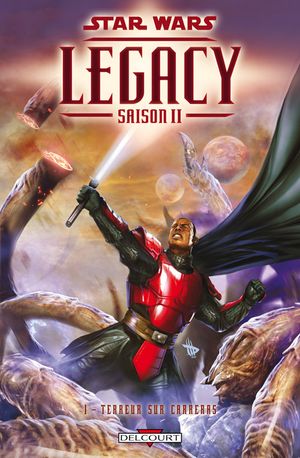 Terreur sur Carreras - Star Wars : Legacy Saison II, tome 1