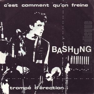 C'est comment qu’on freine / Trompé d'érection (Single)