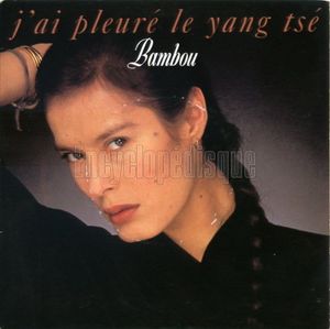 J'ai pleuré le yang tsé (Single)