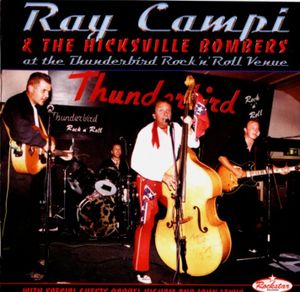 Ray Campi & The Hicksville Bombers at the Thunderbird Rock 'n' Roll Venue (Live)