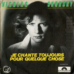 Je chante toujours pour quelque chose (Single)