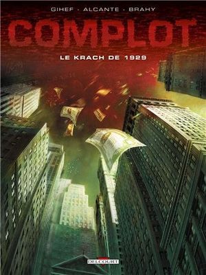 Le Krach de 1929 - Complot, tome 1