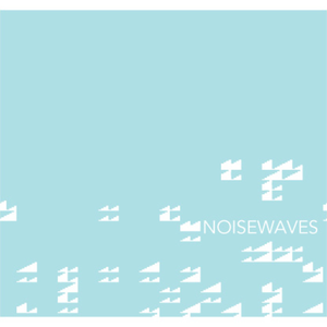Noisewaves (EP)