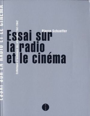 Essai sur la radio et le cinéma