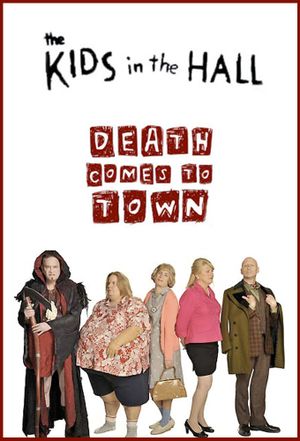 The Kids in the Hall Death Comes to Town