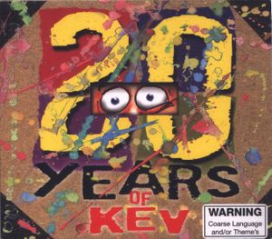 20 Years of Kev