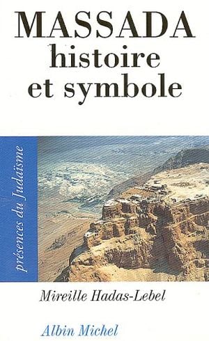 Massada, histoire et symbole