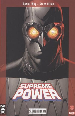 Nighthawk - Supreme Power, tome 5