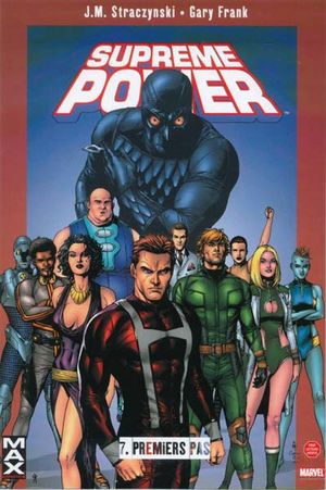 Premiers Pas - Supreme Power, tome 7