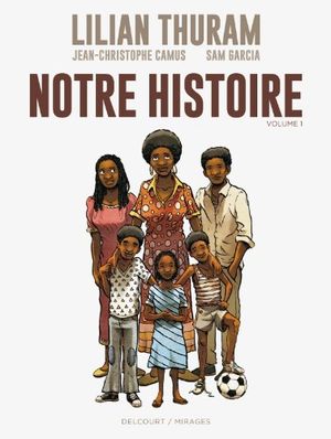 Notre histoire, tome 1