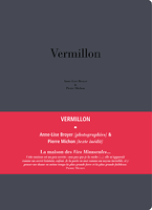 Vermillon : La maison des Vies minuscules