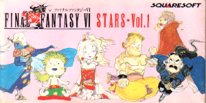 Final Fantasy VI STARS ☆ Volume 1 (OST)