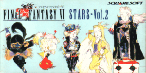 Final Fantasy VI STARS ☆ Volume 2 (OST)