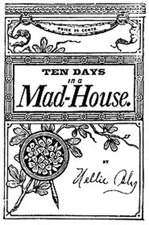 Ten days in a mad-house