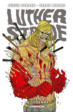 La Légende - Luther Strode, tome 2