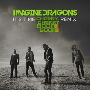 It's Time (Cherry Cherry Boom Boom remix) (Single)