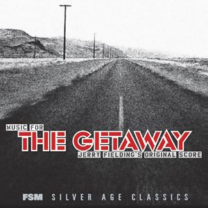 MAIN TITLE 1M1: Jerry Fielding, Sam Peckinpah and The Getaway