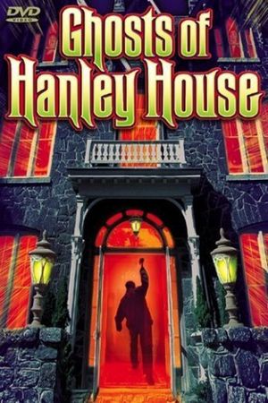 The Ghosts of Hanley House