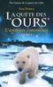 La Quête des ours, tome 1