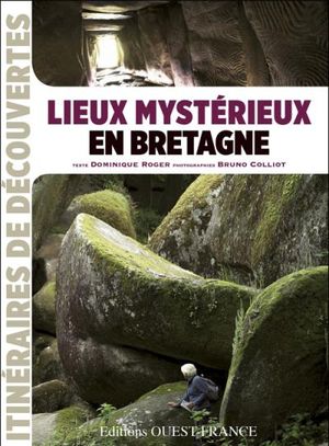 Lieux mystérieux en Bretagne