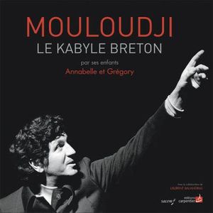 Mouloudji, le kabyle breton