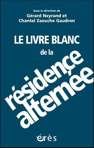 Le livre blanc de la résidence alternée