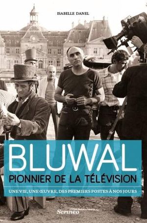 Marcel Bluwal pionnier de la télévision