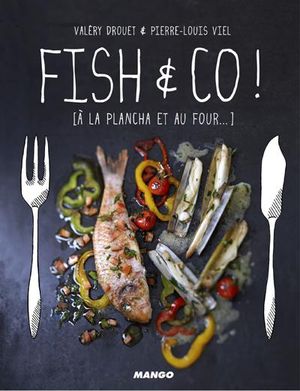 Fish & co à la plancha et au four