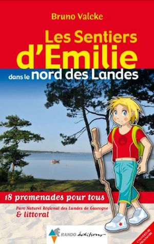 Les sentiers d'Emilie dans le nord des landes