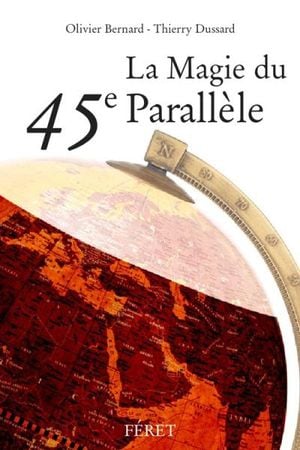 La magie du 45e parallèle, latitude des grands vins