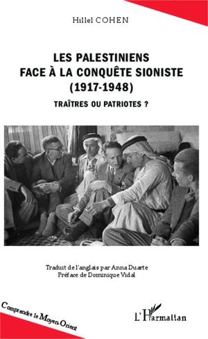 Les palestiniens face à la conquête sioniste : 1917-1948