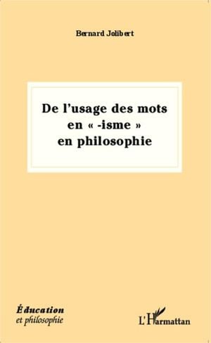 De l'usage des mots en "isme" en philosophie